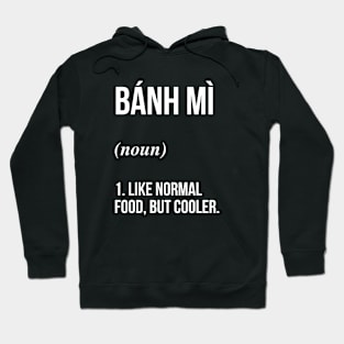 Banh Mi Defined Hoodie